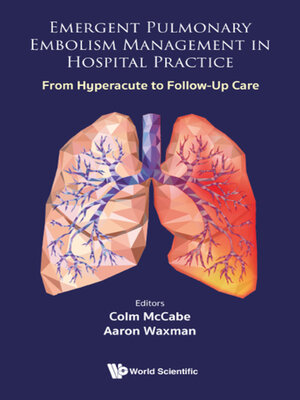 cover image of Emergent Pulmonary Embolism Management In Hospital Practice